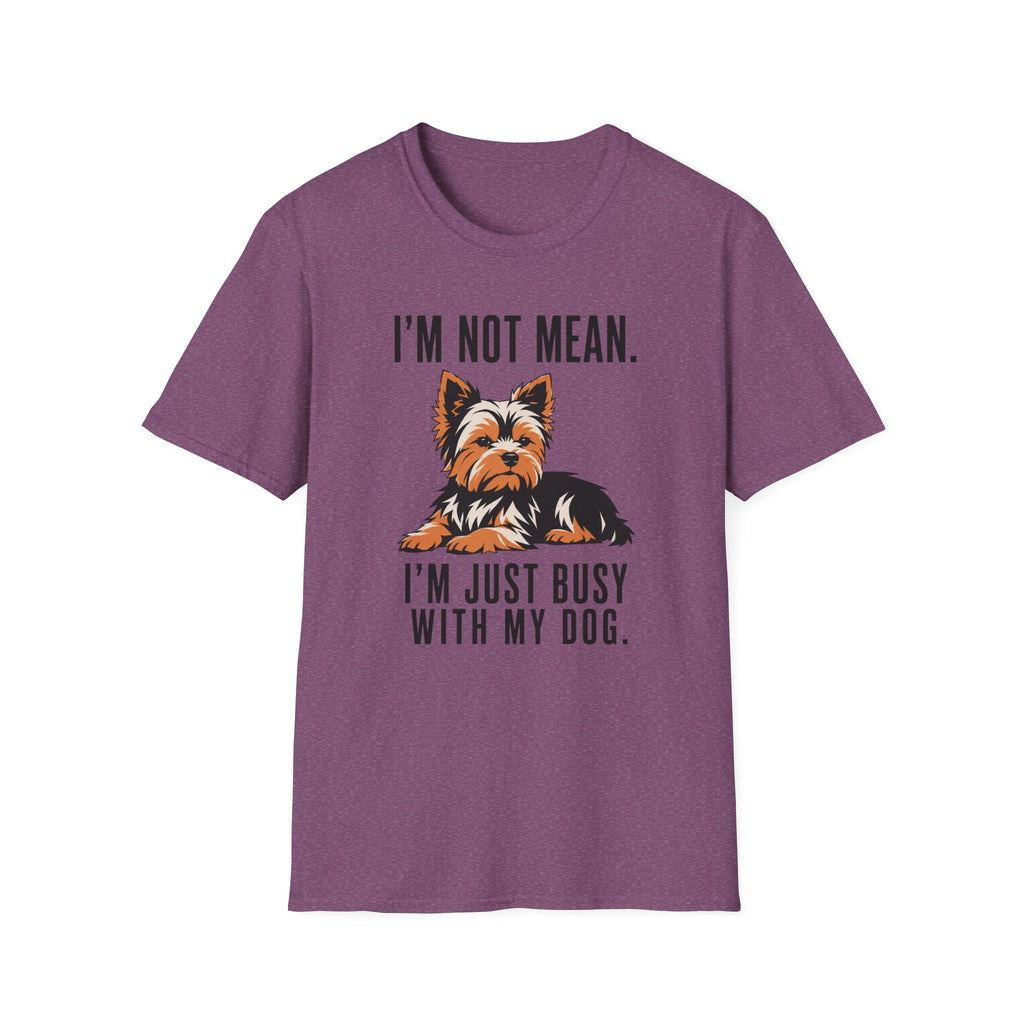 I’m Not Mean Yorkie T-Shirt