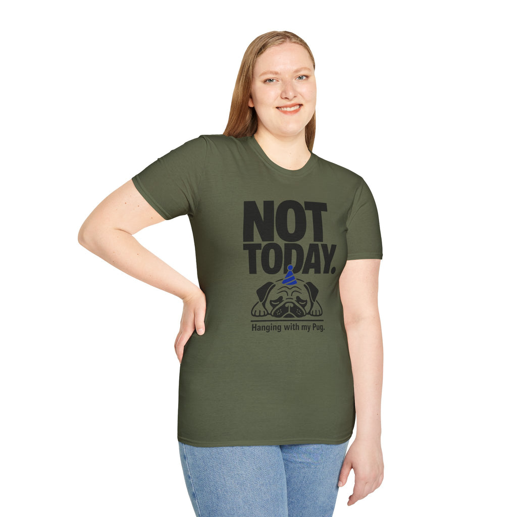 Not Today Pug T-Shirt