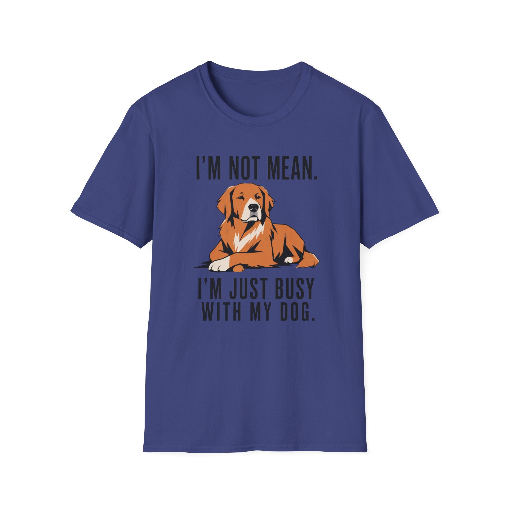 I’m Not Mean. Retriever T‑Shirt