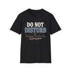Do Not Disturb T-Shirt