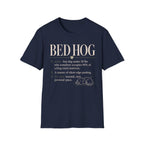 Bed Hog T-Shirt -