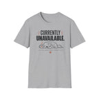 Currently Unavailable T-Shirt