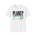 PLANS? My Corgi Has Veto Power T-shirt