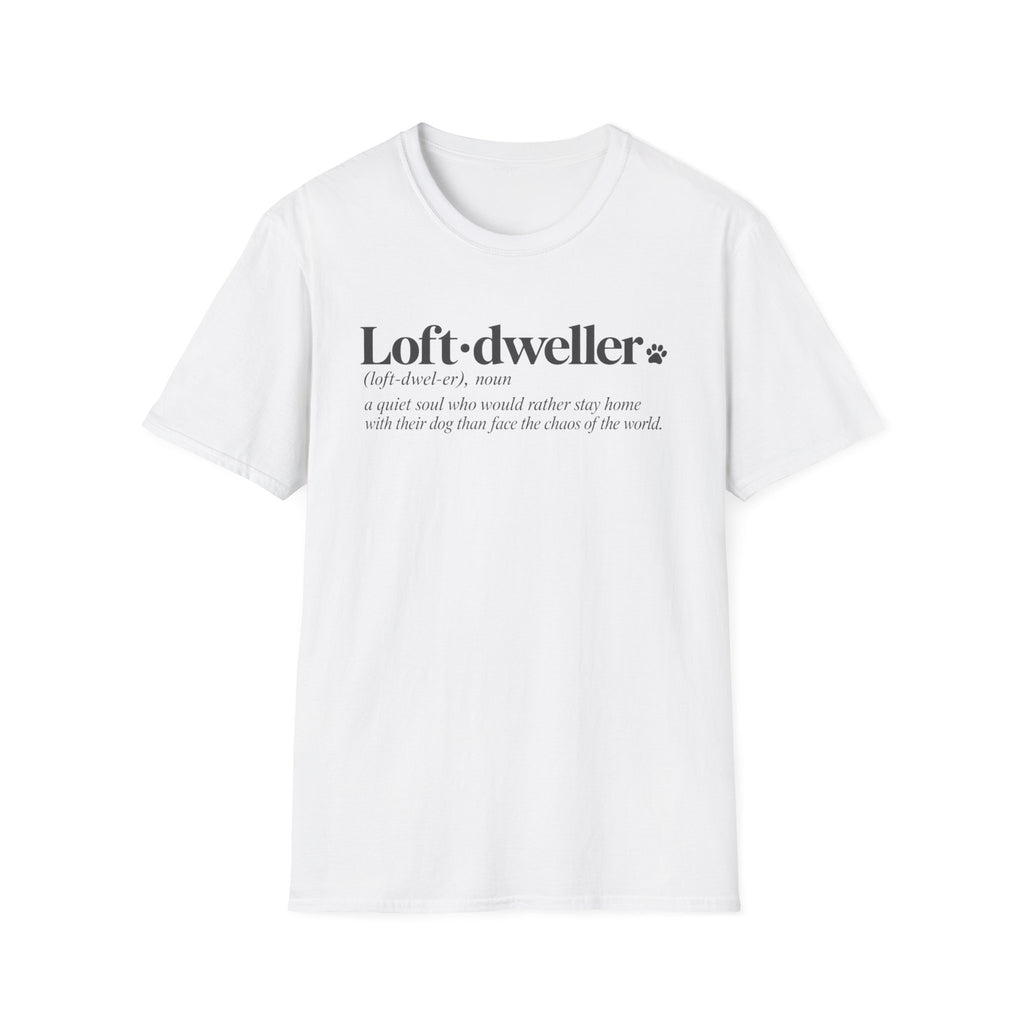 Loft Dweller T-Shirt