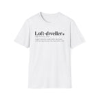 Loft Dweller T-Shirt
