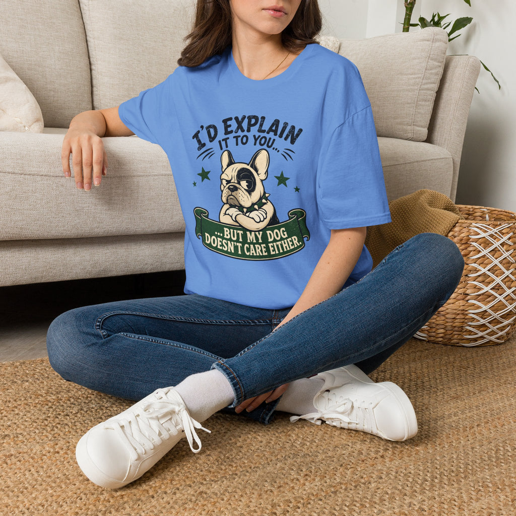 I’d Explain It to You T-shirt