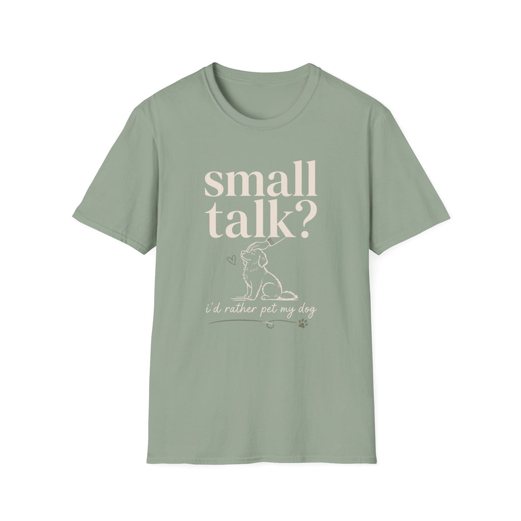 Small Talk? T-Shirt