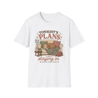 Staying In T-Shirt
