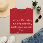 Sorry I'm Late T-Shirt