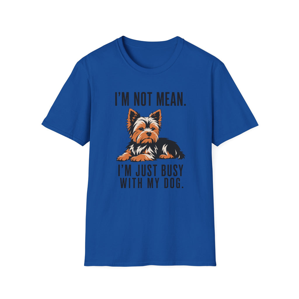 I’m Not Mean Yorkie T-Shirt