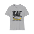 Speed? None. Whippet T‑Shirt