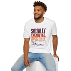 Socially Exhausted T-shirt