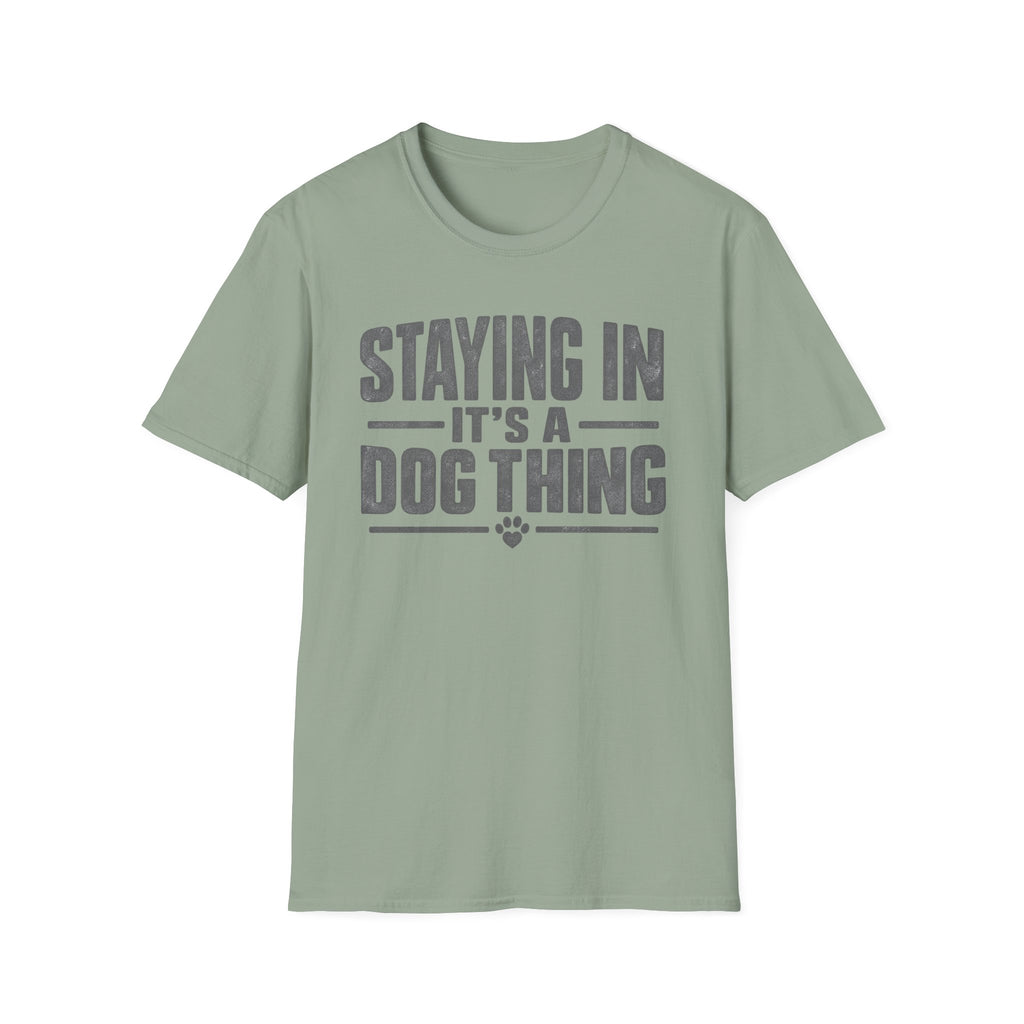 Staying In T-Shirt