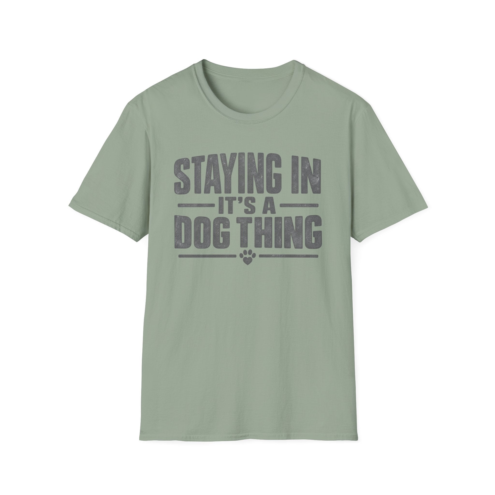 Staying In T-Shirt
