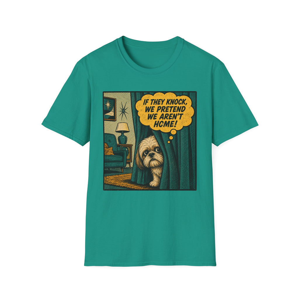We Pretend We Aren’t Home T-shirt