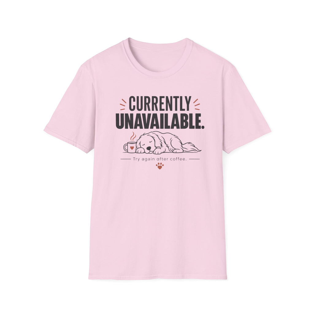 Currently Unavailable T-Shirt