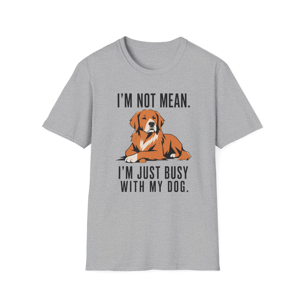 I’m Not Mean. Retriever T‑Shirt