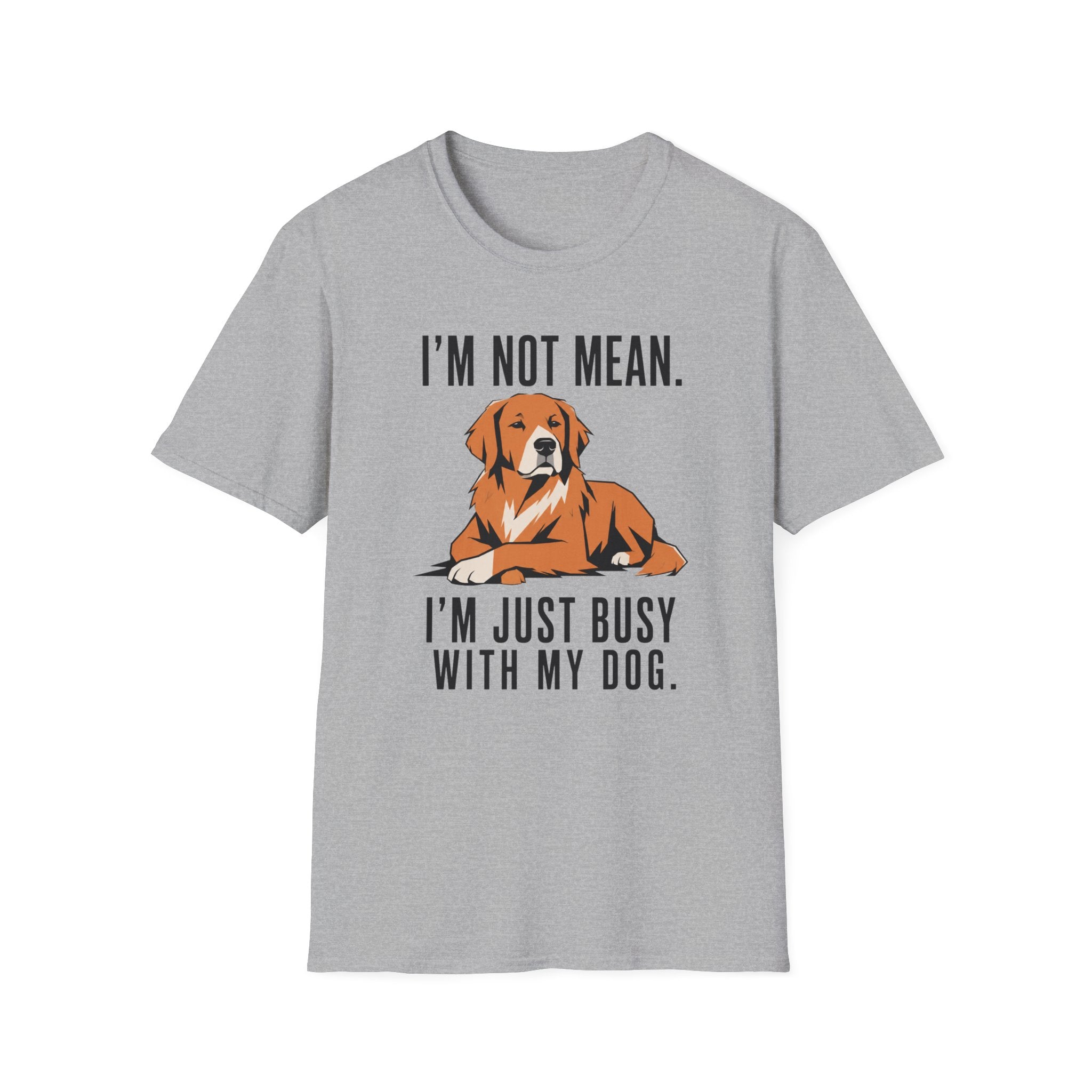 I’m Not Mean. Retriever T‑Shirt
