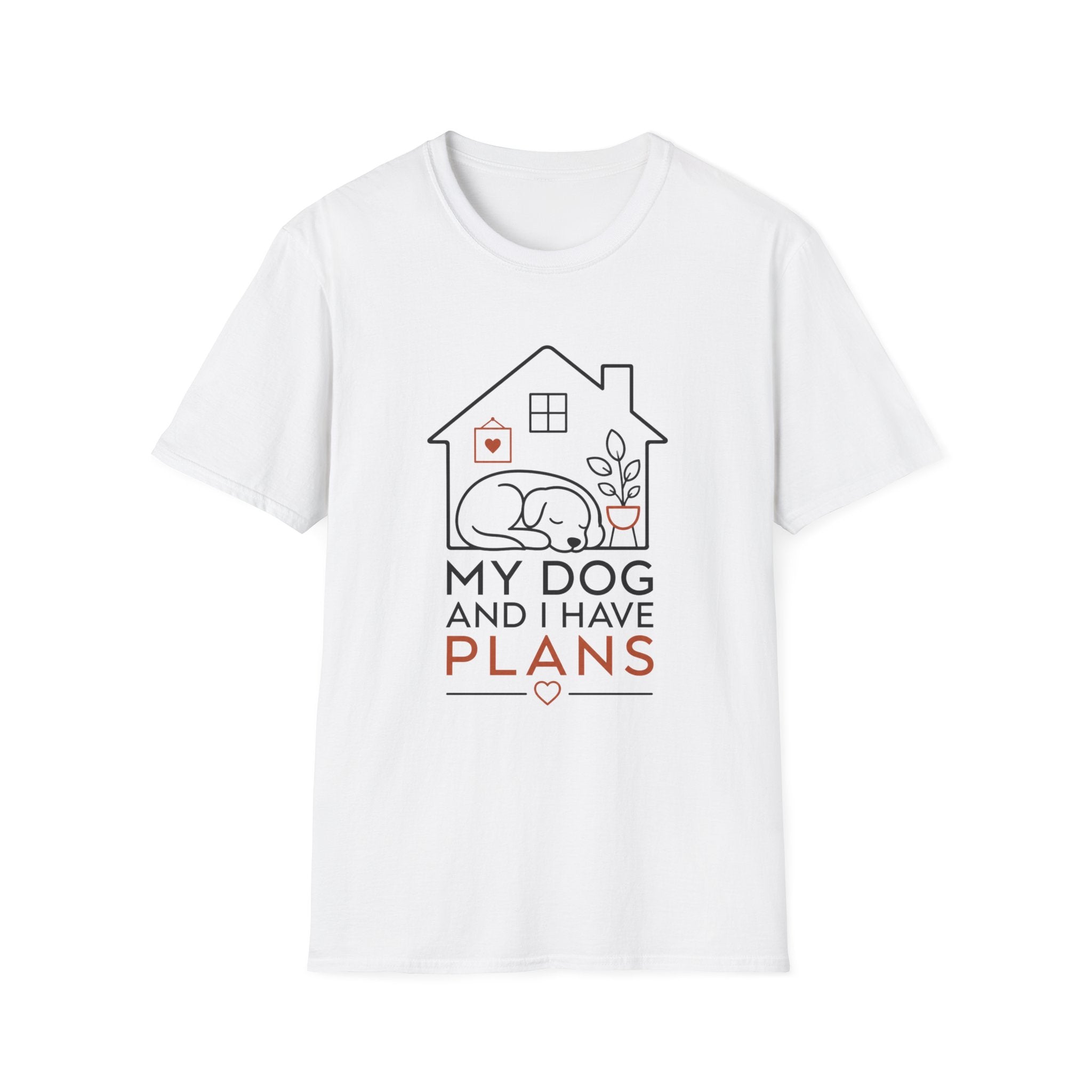 My Dog and I Have Plans” T-shirt