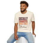 Socially Exhausted T-shirt