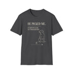 Picked Me T-shirt