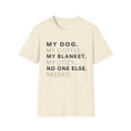 My Dog My Coffee T-Shirt