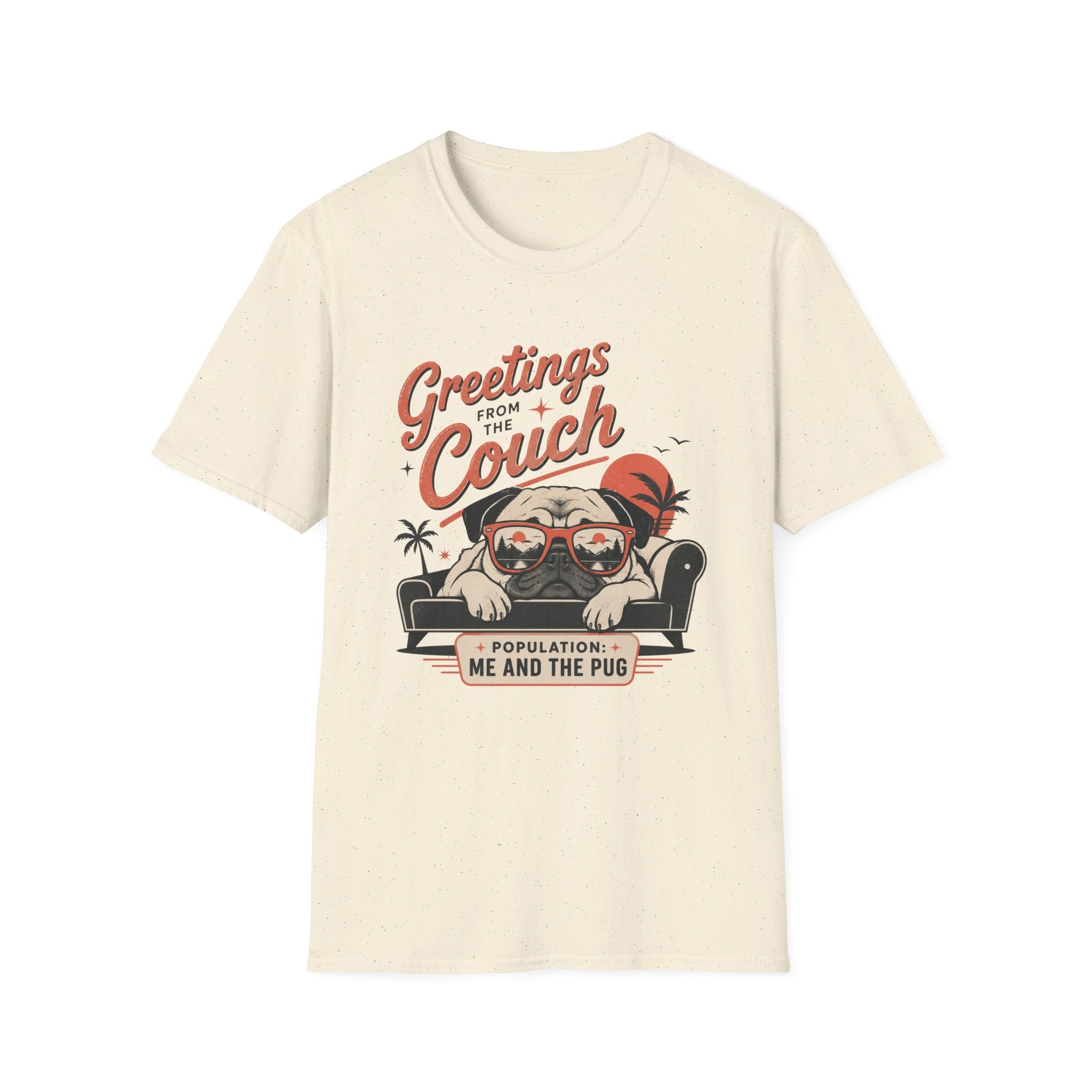 Greetings From The Couch Pug T-Shirt