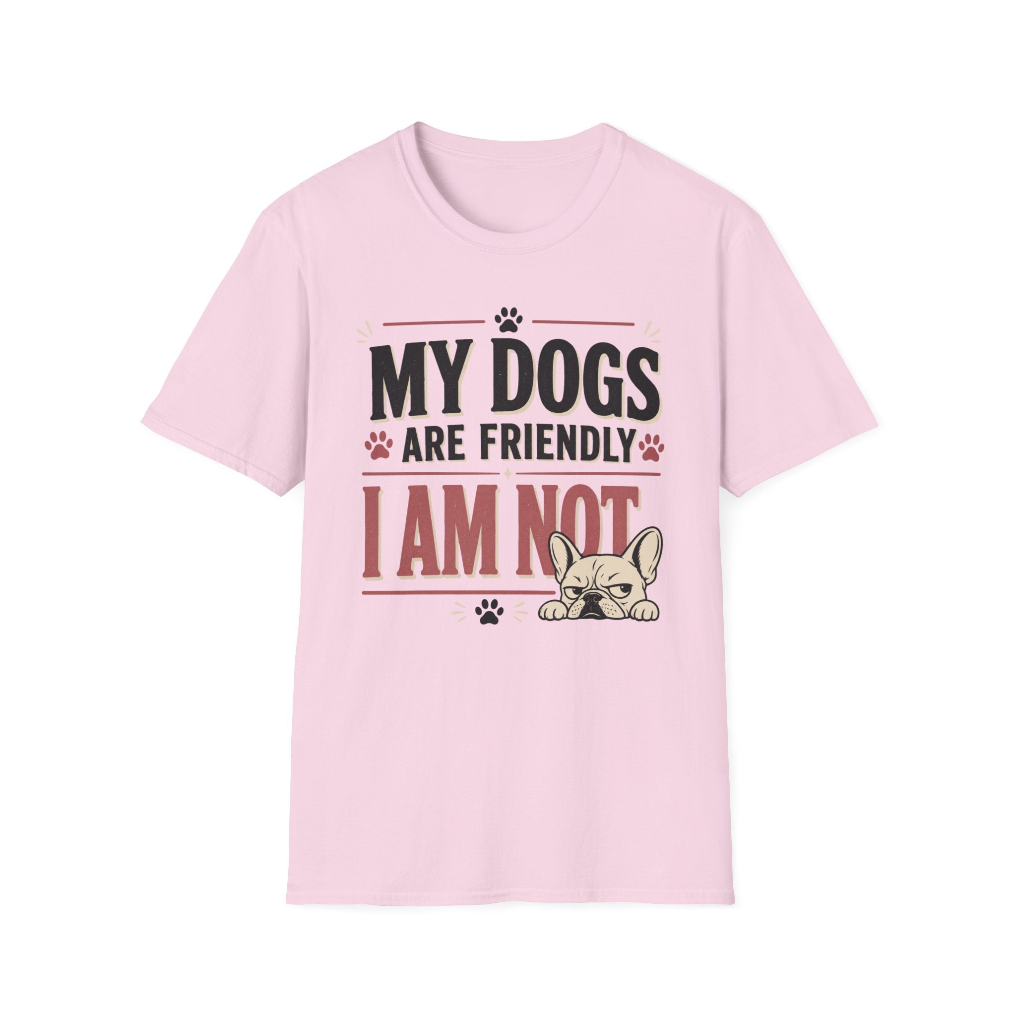 My Dogs Are Friendly T-Shirt