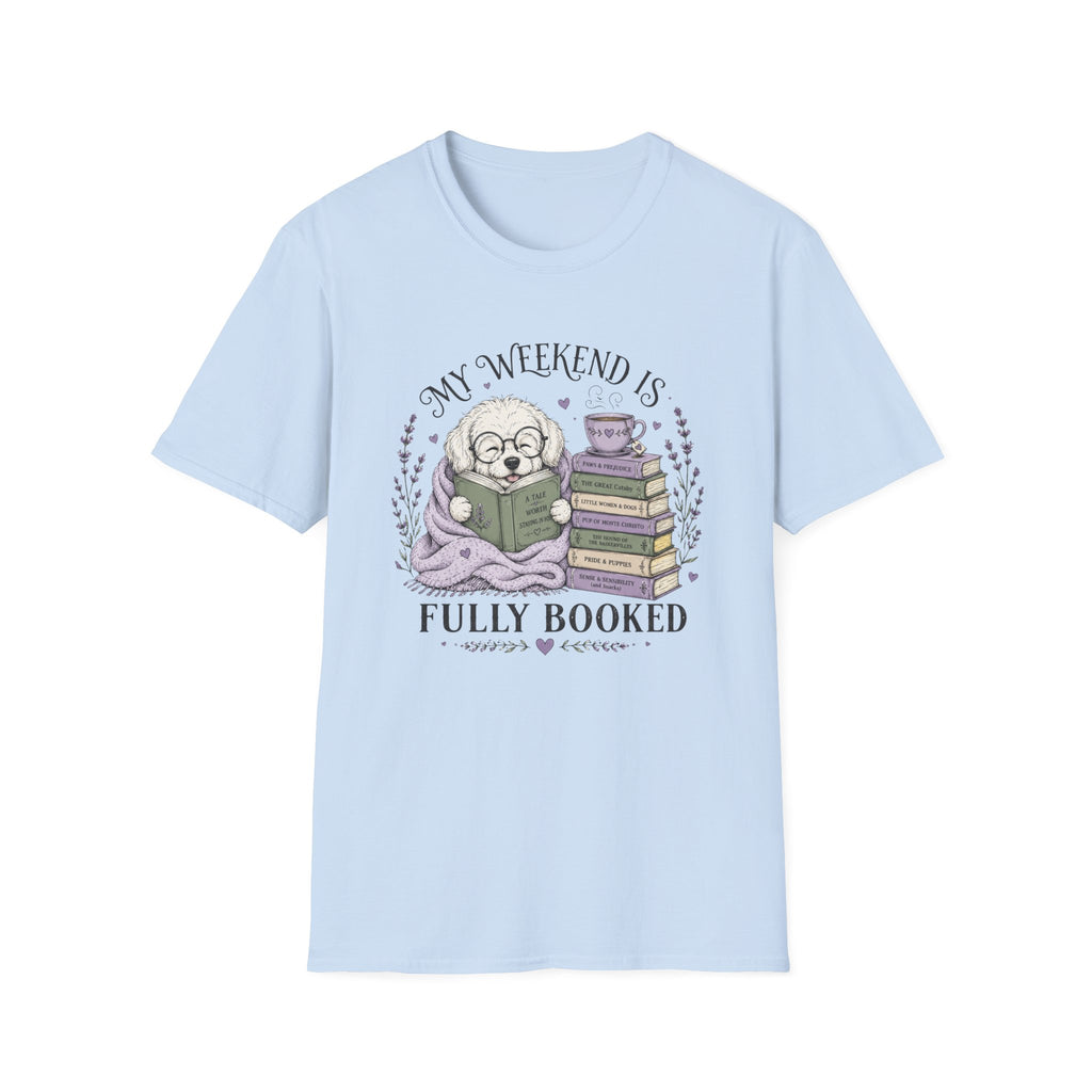 My Weekend Is Fully Booked T-shirt