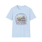 My Weekend Is Fully Booked T-shirt