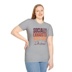 Socially Exhausted T-shirt