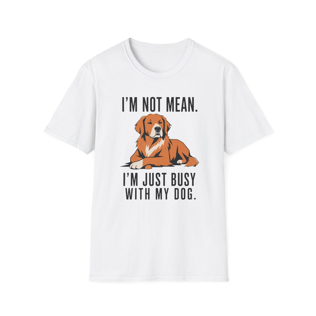 I’m Not Mean. Retriever T‑Shirt
