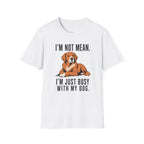 I’m Not Mean. Retriever T‑Shirt