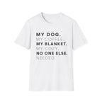 My Dog My Coffee T-Shirt