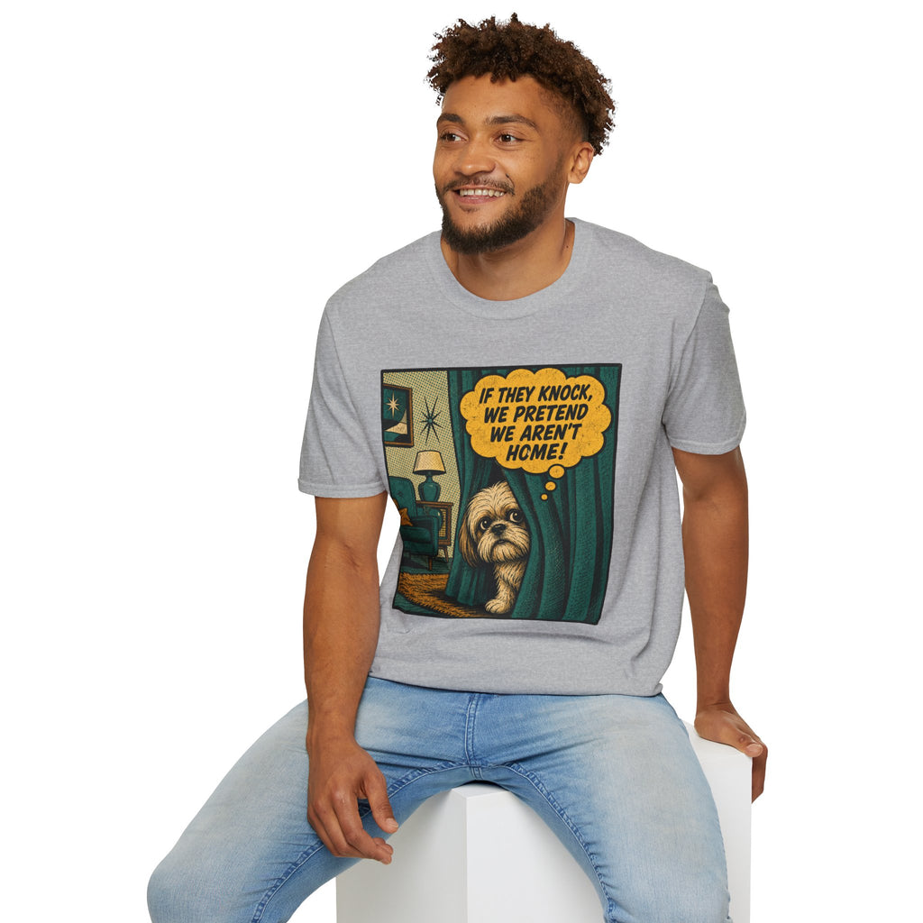 We Pretend We Aren’t Home T-shirt