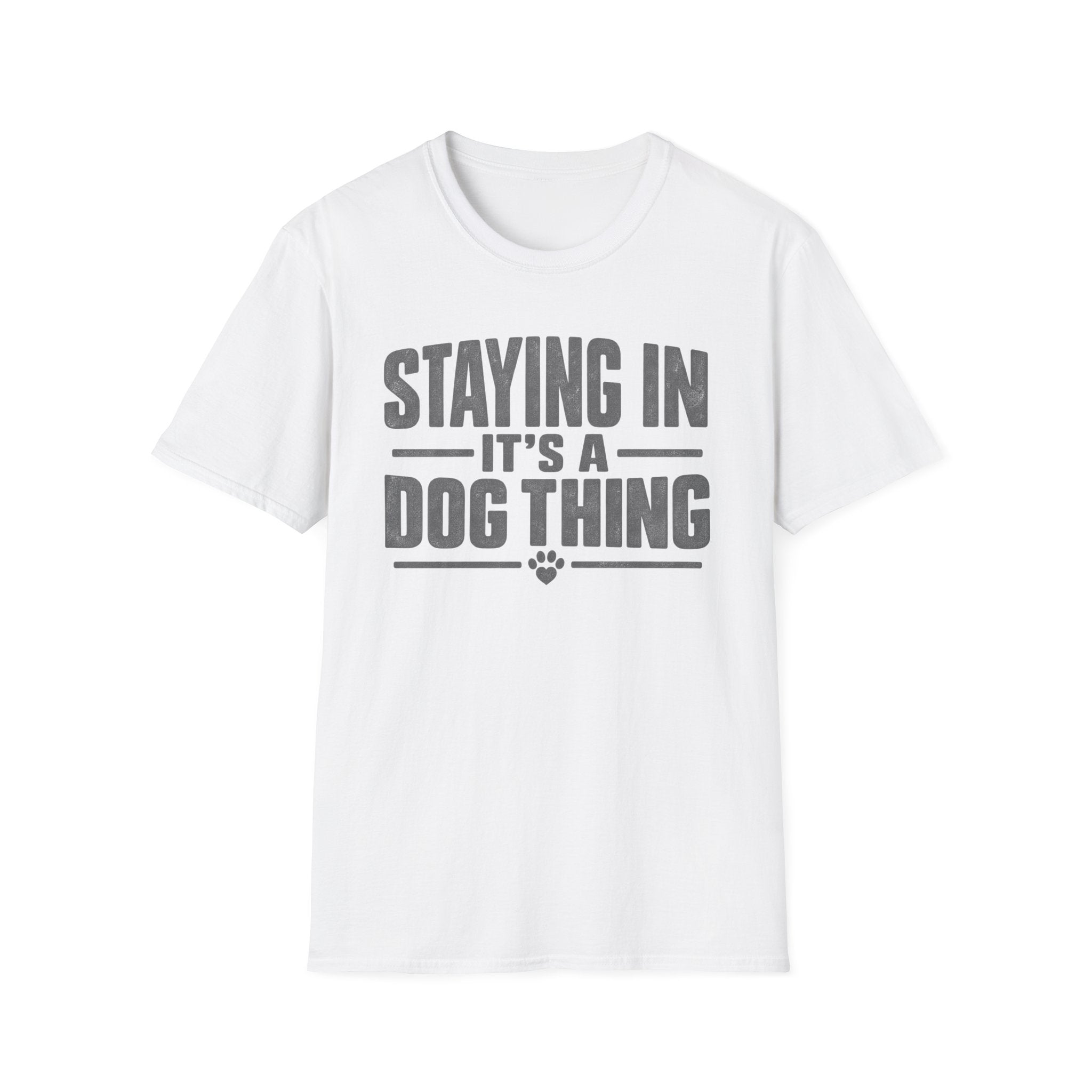 Staying In T-Shirt