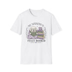 My Weekend Is Fully Booked T-shirt