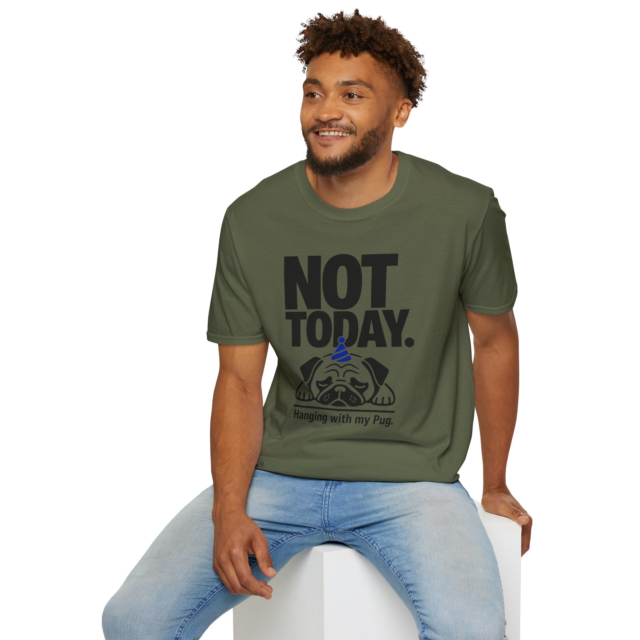 Not Today Pug T-Shirt