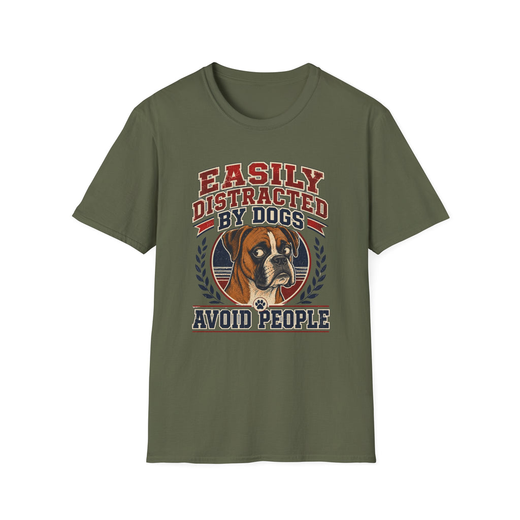 Easily Distracted By Dogs T-Shirt