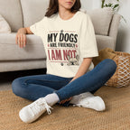 Dogs Are Friendly T-Shirt