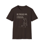 Picked Me T-shirt