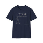 Loves Me T-shirt