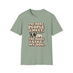 I like My Dog T-Shirt