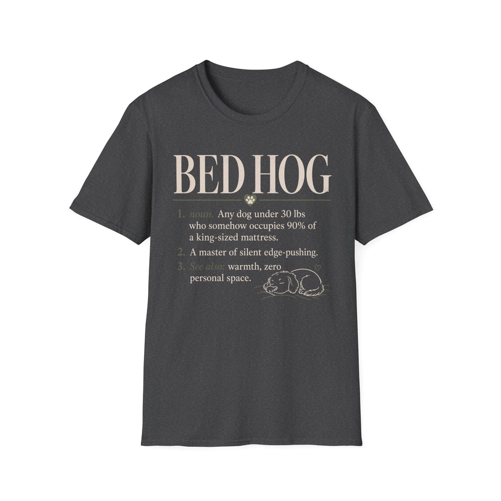 Bed Hog T-Shirt -