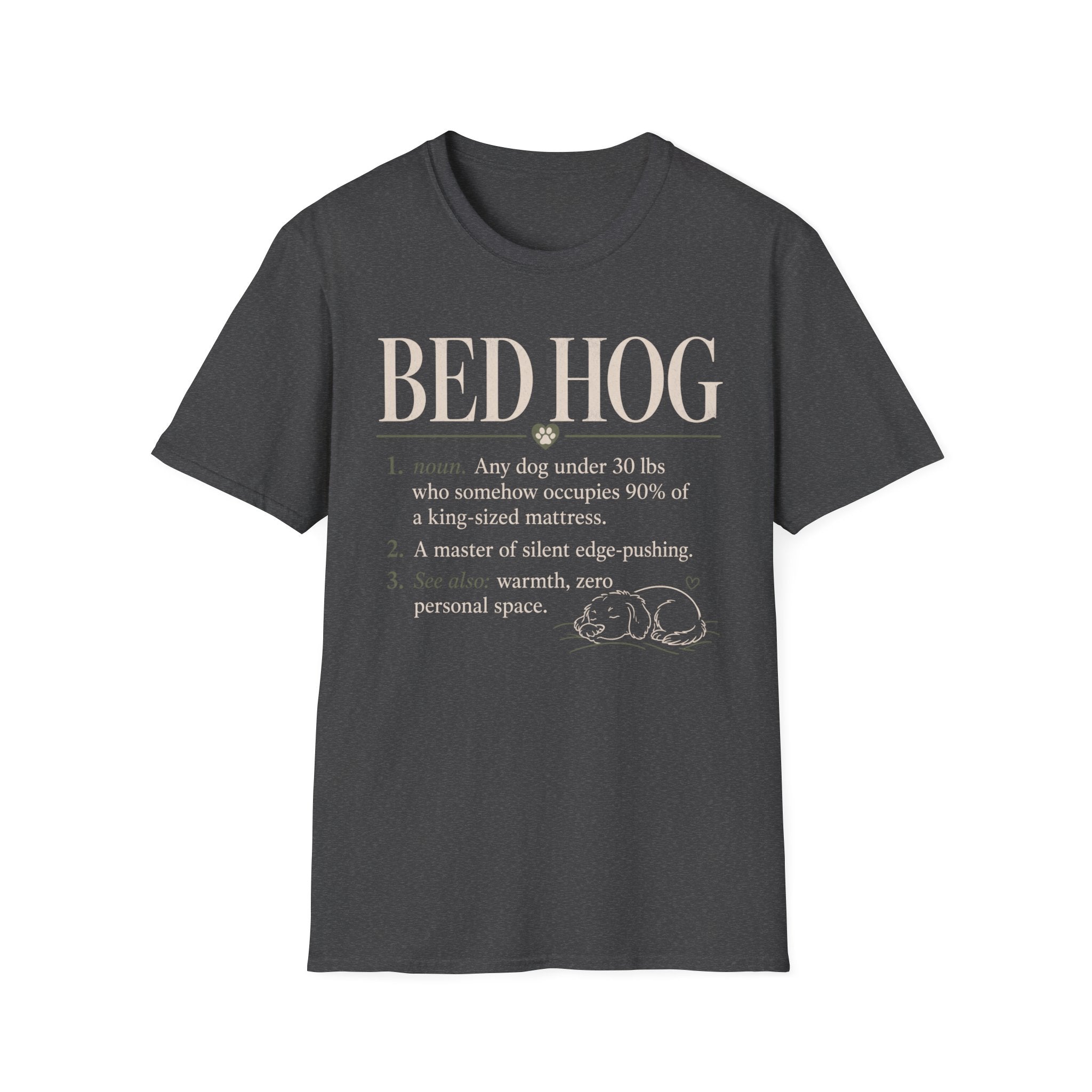 Bed Hog T-Shirt -