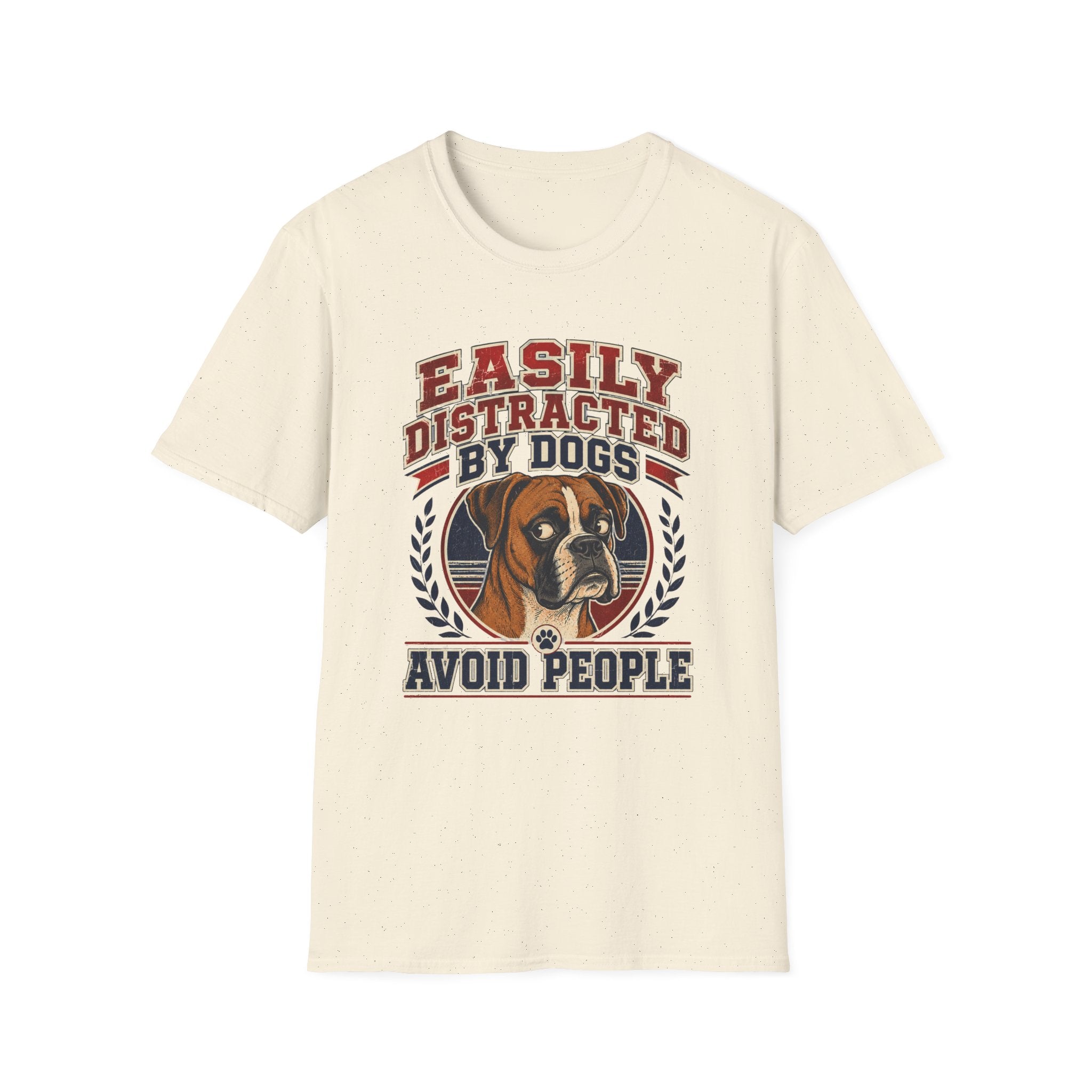 Easily Distracted By Dogs T-Shirt