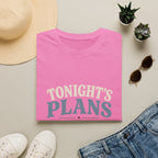 Tonight's Plans T-Shirt