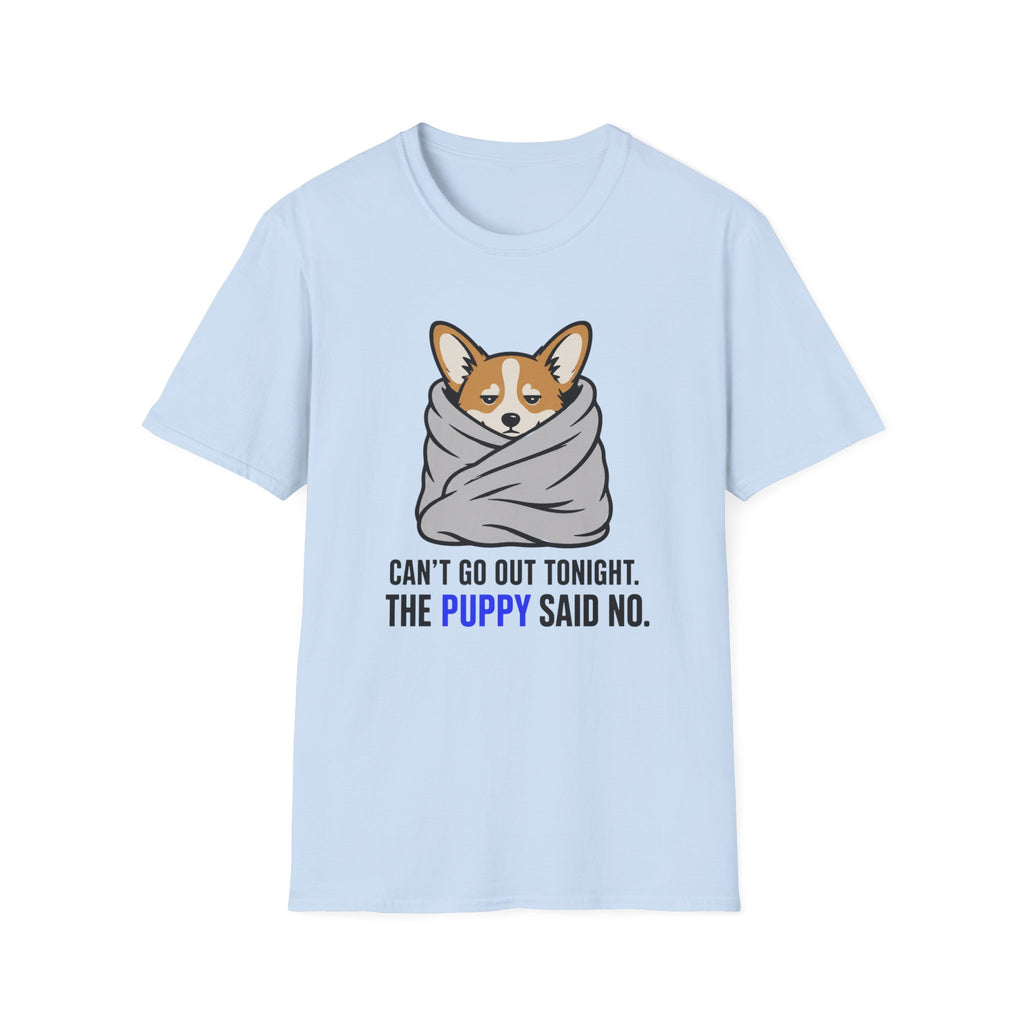 Can't Go Out T-Shirt