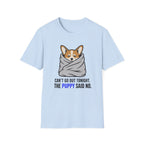 Can't Go Out T-Shirt