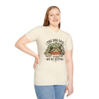 We're Resting T‑Shirt